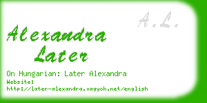 alexandra later business card